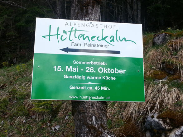 Hinweis auf Öffnungszeit Gasthof Hütteneckalm