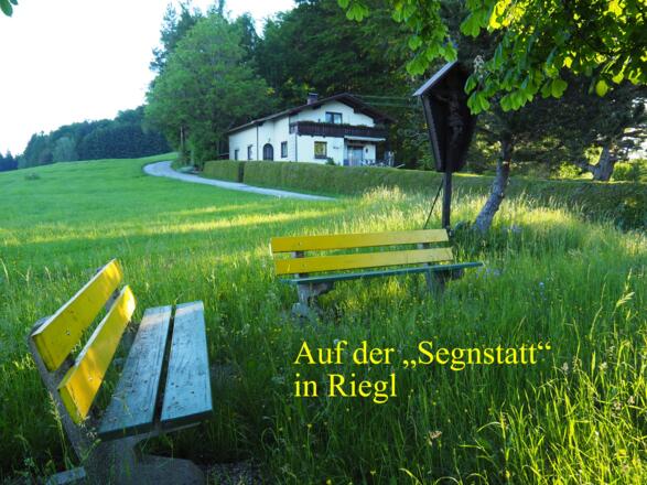 In der Ortschaft Riedl bei der &quot;Segnstatt&quot;