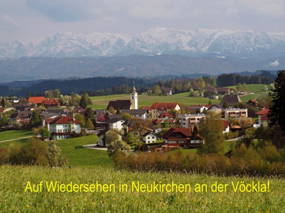 Auf Wiedersehen in Neukirchen an der Vöckla