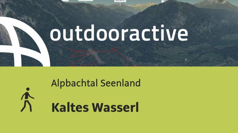 Wanderung im Alpbachtal Seenland: Kaltes Wasserl