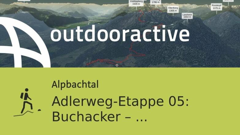 Bergtour im Alpbachtal: Adlerweg-Etappe 05: Buchacker – Gwercherwirt
