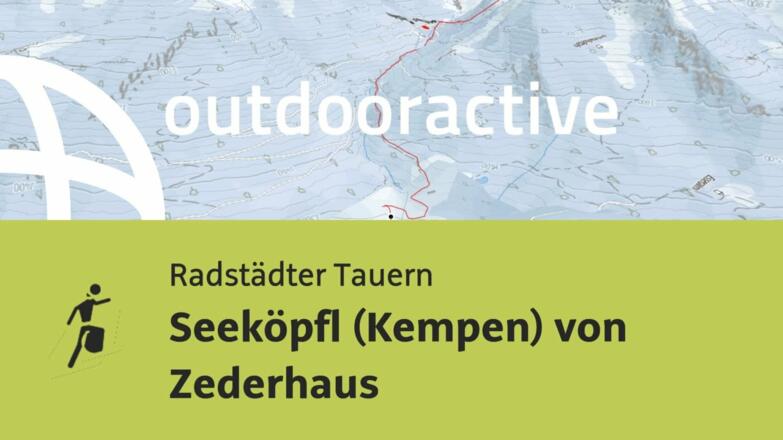 Skitour in den Radstädter Tauern: Seeköpfl (Kempen) von Zederhaus