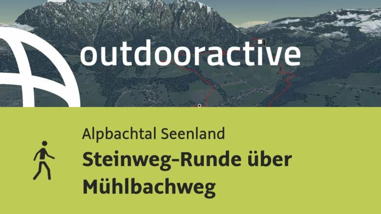 Wanderung im Alpbachtal Seenland: Steinweg-Runde über Mühlbachweg