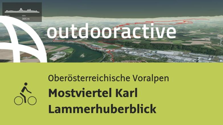 Radtour in den Oberösterreichischen Voralpen: Mostviertel Karl Lammerhuberblick