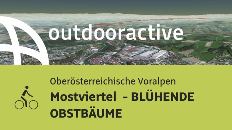 Radtour in den Oberösterreichischen Voralpen: Mostviertel - BLÜHENDE OBSTBÄUME