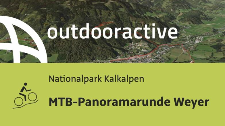Mountainbike-tour im Nationalpark Kalkalpen: MTB-Panoramarunde Weyer
