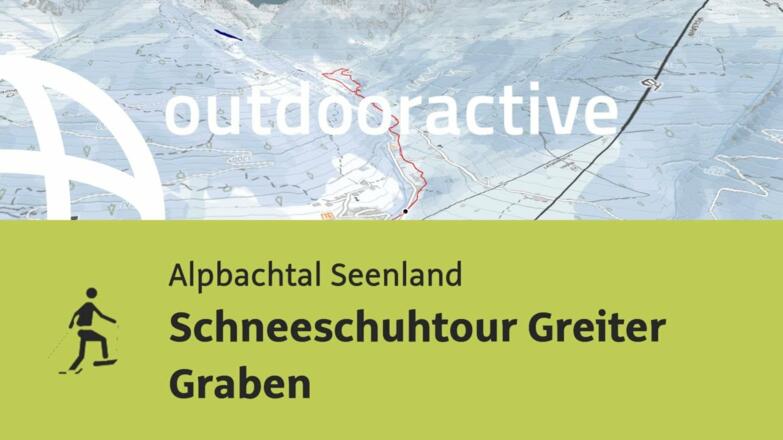 Schneeschuhwanderung im Alpbachtal Seenland: Schneeschuhtour Greiter Graben