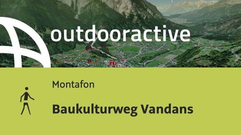 Wanderung im Montafon: Baukulturweg Vandans