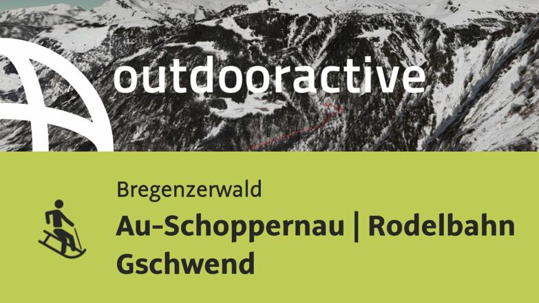 Rodelstrecke im Bregenzerwald: Au-Schoppernau | Rodelbahn Gschwend